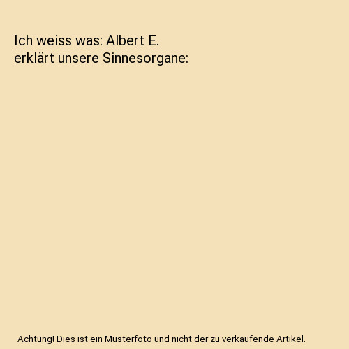 Ich weiss was albert - albert, e